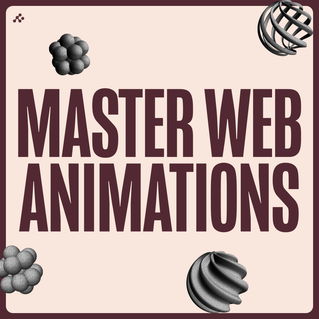 Mastering Web Animations | VWLAB
